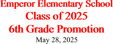 Emperor Elementary School Class of 2025 6th